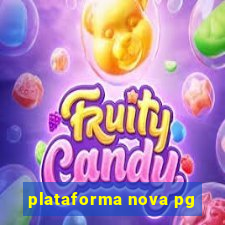 plataforma nova pg